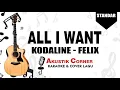 Download Lagu All i Want - Kodaline (Felix Karaoke Akustik)