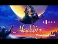 Aladdin-RINGTONE/#Disney/ Alladin Ringtone/ (Download link)