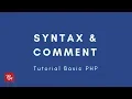 4 Syntax dan Comment - Tutorial Dasar PHP
