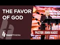 Pastor John Hagee - The Favor of God