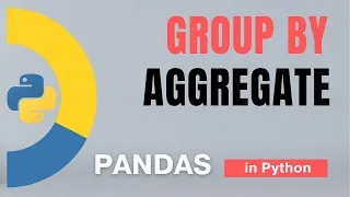 Pandas Part 42 GroupBy - 3 Aggregate in Python Tutorial
