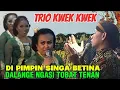 Download Lagu Trio kwek kwek di pimpin singa betina dalange ngasi tobat tenan
