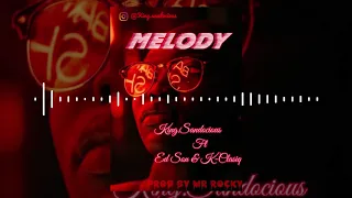 king sandocious ft ed son u0026 k clasiq melody