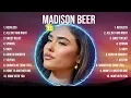 Madison Beer Top Of The Music Hits 2024- Most Popular Hits Playlist