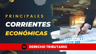 Principales Corrientes Económicas