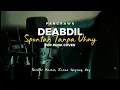 Lagu DEABDIL – SPONTAN TANPA UHUY || POP PUNK COVER #deabdil #spontan #poppunkcover #music #viralmusic 