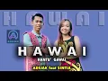 Download Lagu HAWAI (Hantu Gawai) - Adejak ft Sintia [ ADEJAK ] Official Video