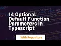 14 optional default function parameters in typescript