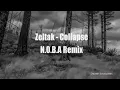 Lagu Zeltak - Collapse (N.O.B.A Remix)