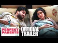 Lagu Perfect Parents | Official Trailer | 2025 Hindi Family Web Series | Hruta Durgule Veer Rajwant Singh