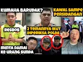 KUMAHA BARUDAK⁉️RESBOB NGEMIS DAMAI KE URANG SUNDA‼️2 Teman Resbob Ikut Diperiksa Polda‼️