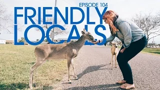 Friendly Locals – Van Life 104