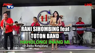 Download Haholongi inang mi - rani sihombing feat toton band (live streaming new hunter pub) MP3