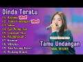DINDA TERATU -- FULL ALBUM -- TAMU UNDANGAN🎶 -- VIRAL TIKTOK✨