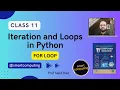 Iteration and Loops in Python FBISE Class 11 FOR Loop in Python
