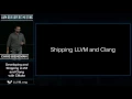 2016 LLVM Developers Meeting C Bieneman Developing and Shipping LLVM and Clang with CMake
