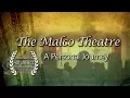 The Malco Theatre - A Personal Journey