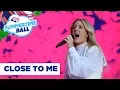 Lagu Ellie Goulding – ‘Close To Me’ | Live at Capital’s Summertime Ball 2019