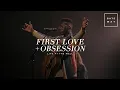 Download Lagu First Love + Obsession (Live at The Well) | feat. David Mwonga | Gateway Worship MP3