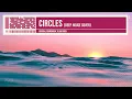 Circles Deep House Cover - Original by Post Malone