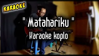 Download Matahariku Karaoke Koplo Kendang Rampak MP3