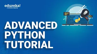 Advanced Python Tutorial Learn Advanced Python Concepts Python Programming Training Edureka Rewind
