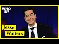 Who Is Jesse Watters