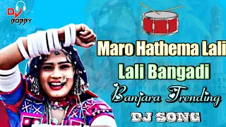 mara hatema lali lali bangadi banjara dj song banjara new trending song mix by dj bobby smiley 