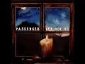 Passenger - Let Her Go (Radio Edit)