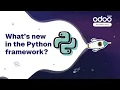 What s new in the Python framework