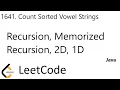 LeetCode 1641 Count Sorted Vowel Strings Recursion Memorized Recursion 2D 1D Java