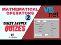 VB NET Quiz - 2 Mathematical Operators