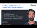 Spot performance regressions with Playwright test timeouts