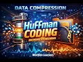 Huffman Coding Made Easy Fastest Way to Build Huffman Tree Live Example Encoding Vs Decoding