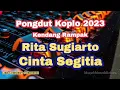 Rita Sugiarto - Cinta Segita Dangdut Koplo Kendang Rampak | Pongdut lawas