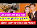 Download Lagu Sang Đài Loan làm giúp việc, cô gái Việt gặp được quý nhân đổi đời thành bà chủ đạt sao Michelin.