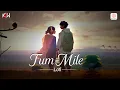 Download Lagu Tum Mile (Lofi Video) 🌟: Emraan Hashmi | Soha Ali Khan | Pritam | Javed Ali | KSW