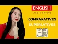Comparatives And Superlatives - English Grammar Made Easier