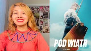 pod wiatr into the wind movie review netflix