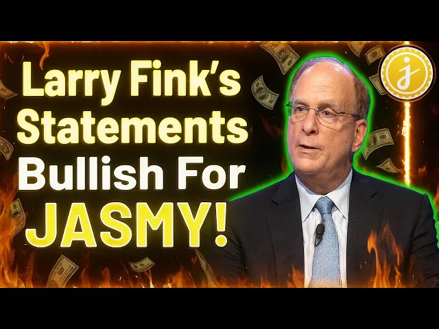 Larry Fink's Statements Are Incredibly Bullish For JASMY!