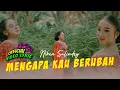 Download Lagu Niken Salindry - MENGAPA KAU BERUBAH Tak Ada Angin Tak Ada Hujan (Official Music Video Lyric)