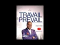 Lagu TRAVAIL TO PREVAIL-CONNECTED TO THE ULTIMATE SOURCE-09/01/2026