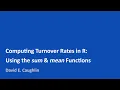 Computing Turnover Rates in R Using the sum mean Functions