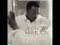 The Point Of It All - Anthony Hamilton