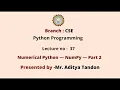 Python Programming Numerical Python - NumPy Part-2 AKTU Digital Education