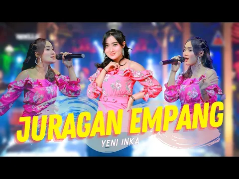 Download MP3 Yeni Inka - Juragan Empang (Official Music Video ANEKA SAFARI)