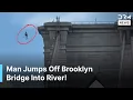 SHOCKING Man Jumps Off Brooklyn Bridge With Makeshift Parachute Rescued by NYPD DRM News OB1Z
