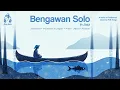 Download Lagu Bengawan Solo in Jazz • Javanese • Indonesia • English • Arab • Japan • Korean • Javanese Folk Songs