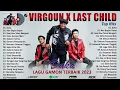 Download Lagu Last Child X Virgoun Full Album 2023 - Lagu Pop Indonesia Terbaik \u0026 Terpopuler 2023