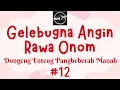 Lagu GELEBUGNA ANGIN RAWA ONOM 12, Dongeng Enteng Mang Jaya, Carita Sunda @MangJayaOfficial